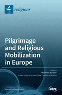 Pilgrimage and Religious Mobilization in Europe