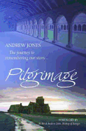 Pilgrimage: The Journey to Remembering Our Story