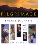 Pilgrimage: Twenty Journeys to Inspire the Soul