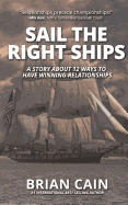Pillar #5: Sail the Right Ships: A Story about 12 Ways to Have Winning Relationships