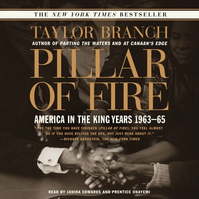 Pillar of Fire: America in the King Years, 1963-65 - Branch, Taylor, and Edwards, Janina (Read by), and Onayemi, Prentice (Read by)