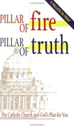 Pillar of Fire, Pillar of Truth: The Catholic Church and God's Plan for You