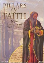 Pillars of Faith: New Testament Witnesses