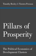 Pillars of Prosperity: The Political Economics of Development Clusters
