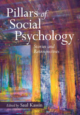 Pillars of Social Psychology - Kassin, Saul (Editor)