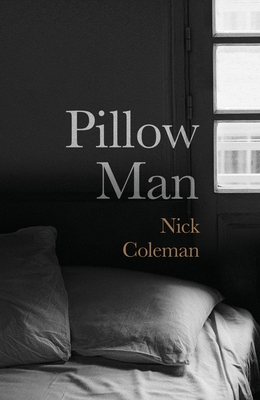 Pillow Man - Coleman, Nick