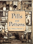 Pills and Potions: A History of Remedies