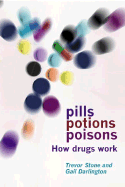 Pills, Potions, and Poisons: How Drugs Work