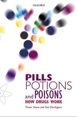 Pills, Potions, and Poisons: How Drugs Work - Stone, Trevor, and Darlington, Gail
