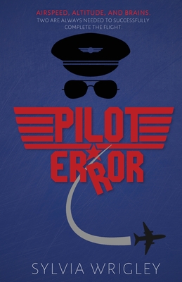 Pilot Error - Wrigley, Sylvia