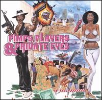 Pimps, Players & Private Eyes - Various Artists
