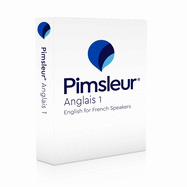 Pimsleur English for French Speakers Level 1 CD: Learn to Speak, Understand, and Read English with Pimsleur Language Programs