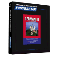 Pimsleur German Level 3 CD, 3: Learn to Speak and Understand German with Pimsleur Language Programs