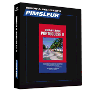 Pimsleur Portuguese (Brazilian) Level 2 CD: Learn to Speak and Understand Brazilian Portuguese with Pimsleur Language Programs