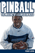 Pinball: The Making of a Canadian Hero