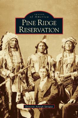 Pine Ridge Reservation, South Dakota - Sprague, Donovin Arleigh, and Arleigh Sprague, Donovin