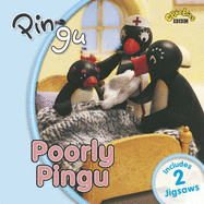 "Pingu": Poorly Pingu - Seal, Rob, and Gill, Leanne (Editor)