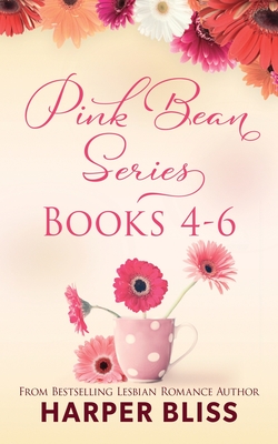 Pink Bean Series: Books 4-6: This Foreign Affair, Water Under Bridges, No Other Love - Bliss, Harper
