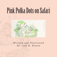 Pink Polka Dots on Safari