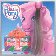 Pinkie Pie's Pretty Hair Day - Egan, Kate, Professor