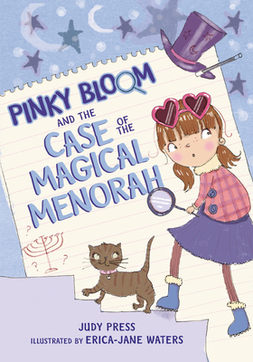 Pinky Bloom and the Case of the Magical Menorah - Press, Judy