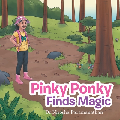 Pinky Ponky Finds Magic - Paramanathan, Nirosha, Dr.