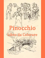 Pinocchio: Libro Da Colorare