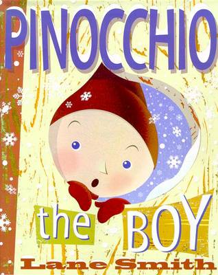 Pinocchio: The Boy - Smith, Lane