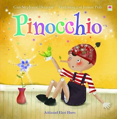 Pinocchio - Dragone, Stephanie, and Huws, Eleri (Translated by)