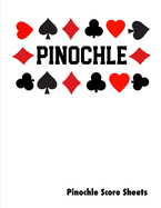 Pinochle Score Sheets: Keep Track Of Games Scoring Card Game Notebook