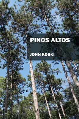 Pinos Altos - Koski, John