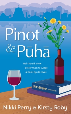 Pinot and Puha - Perry, Nikki, and Roby, Kirsty