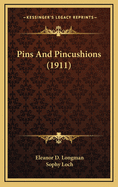 Pins and Pincushions (1911)