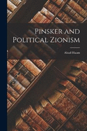 Pinsker and Political Zionism