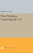 Pion-Nucleon Scattering. (IP-11), Volume 11