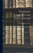 Pioneer American educators