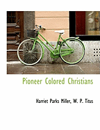 Pioneer Colored Christians