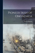 Pioneer Irish of Onondaga