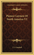 Pioneer Laymen of North America V2