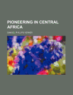 Pioneering in Central Africa