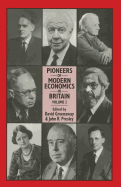 Pioneers of Modern Economics in Britain: Volume 2