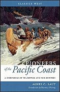 Pioneers of the Pacific Coast: A Chronicle of Sea Rovers and Fur Hunters