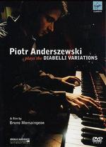 Piotr Anderszewski Plays the Diabelli Variations - Bruno Mansaingeon; Bruno Monsaingeon