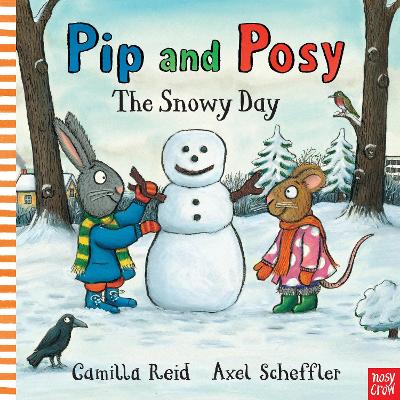 Pip and Posy: The Snowy Day - Reid, Camilla
