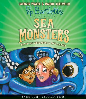 Pip Bartlett's Guide to Sea Monsters (Pip Bartlett #3): Volume 3 - Stiefvater, Maggie, and Pearce, Jackson