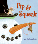 Pip & Squeak - Schoenherr, Ian
