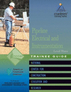 Pipeline Electrical & Instrumentation Trainee Guide, Level 3