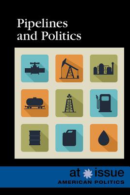 Pipelines and Politics - Idzikowski, Lisa (Editor)