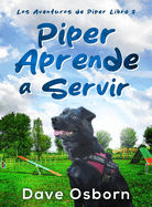 Piper Aprende a Servir