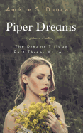 Piper Dreams Part Three